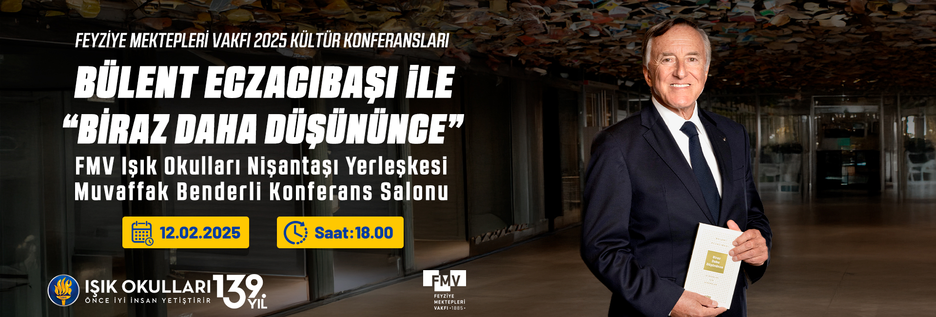 FMV 2025 Kültür Konferansları Bülent Eczacıbaşı ile 12 Şubat’ta başlıyor